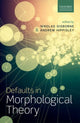 Book cover of: Defaults in Morphological Theory