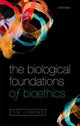 Book cover of: Biological Foundations of Bioethics. By: Tim Lewens