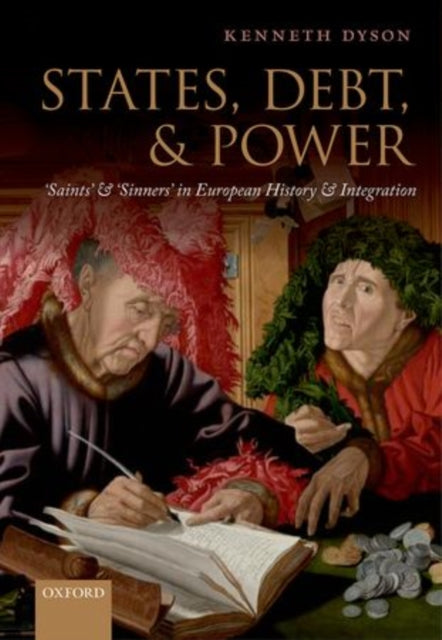 Book cover of: States, Debt, and Power. By: Kenneth Dyson
