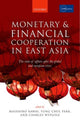 Book cover of: Monetary and Financial Cooperation in East Asia