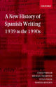 Book cover of: New History of Spanish Writing, 1939 to the 1990s. By: Chris Perriam