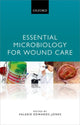 Book cover of: Essential Microbiology for Wound Care. By: Valerie Edwards-Jones