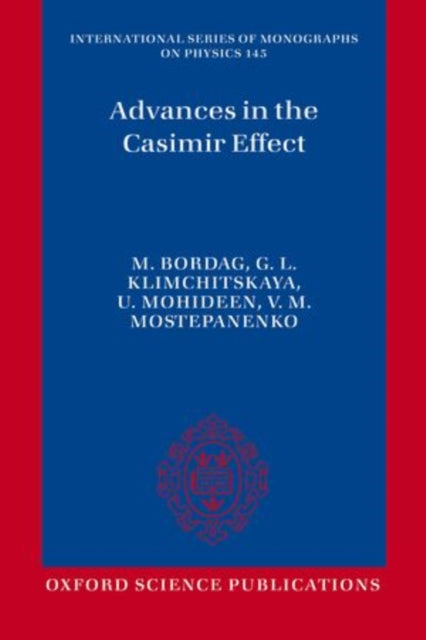 Book cover of: Advances in the Casimir Effect. By: Michael Bordag