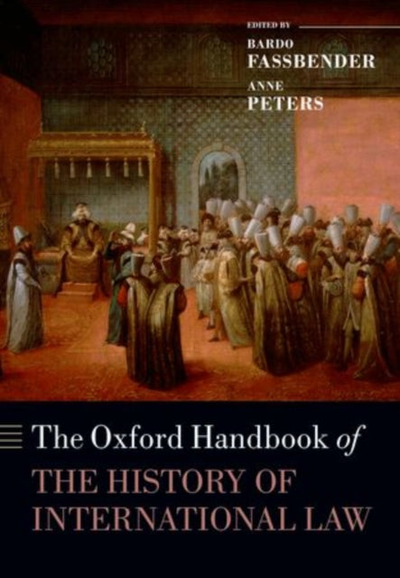 Book cover of: Oxford Handbook of the History of International Law