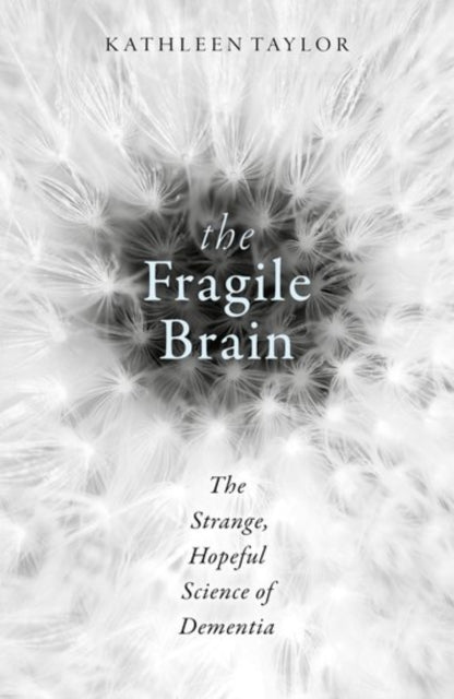 Book cover of: Fragile Brain. By: Kathleen J. Taylor