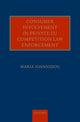 Book cover of: Consumer Involvement in Private EU Competition Law Enforcement. By: Maria Ioannidou