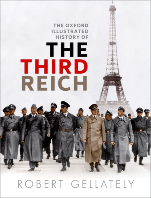 Book cover of: Oxford Illustrated History of the Third Reich. By: Robert Gellately