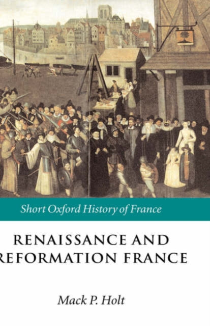Book cover of: Renaissance and Reformation France