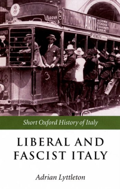 Book cover of: Liberal and Fascist Italy. By: Adrian Lyttelton