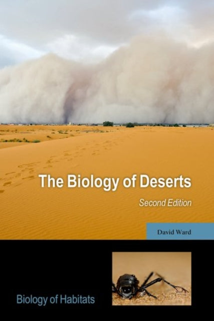 Book cover of: Biology of Deserts. By: David Ward