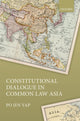 Book cover of: Constitutional Dialogue in Common Law Asia. By: Po Jen Yap