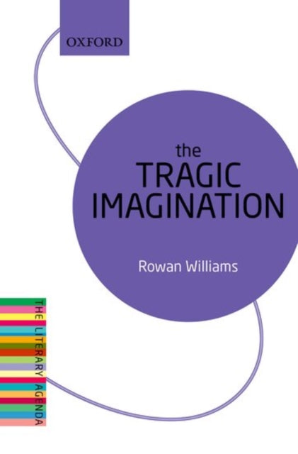 Book cover of: Tragic Imagination. By: Rowan Williams
