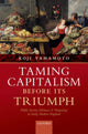 Book cover of: Taming Capitalism before its Triumph. By: Koji Yamamoto