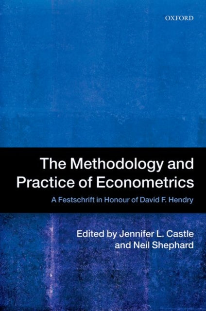 Book cover of: Methodology and Practice of Econometrics. By: Jennifer Castle