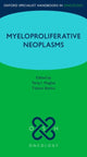 Book cover of: Oxford Specialist Handbook: Myeloproliferative Neoplasms. By: Tariq I. Mughal