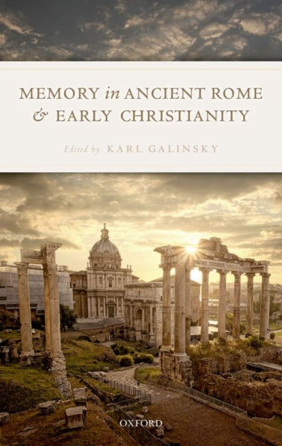 Book cover of: Memory in Ancient Rome and Early Christianity. By: Karl Galinsky