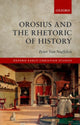 Book cover of: Orosius and the Rhetoric of History. By: Peter Van Nuffelen