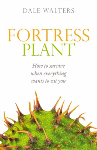 Book cover of: Fortress Plant. By: Dale Walters