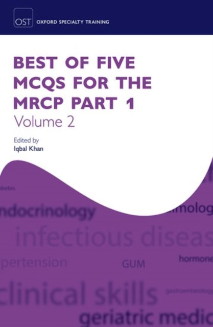 Book cover of: Best of Five MCQs for the MRCP Part 1 Volume 2. By: Iqbal Khan