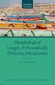 Book cover of: Morphological Length and Prosodically Defective Morphemes. By: Eva Zimmermann