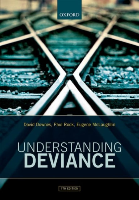Book cover of: Understanding Deviance. By: David Downes