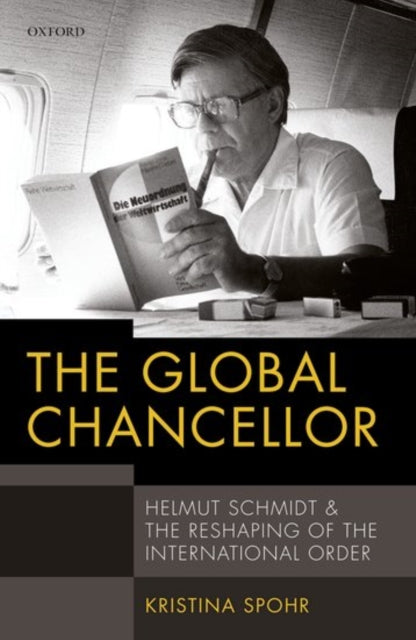 Book cover of: Global Chancellor. By: Kristina Spohr