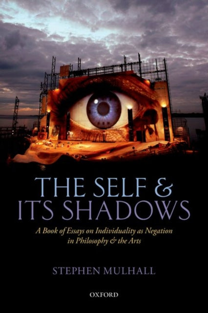 Book cover of: Self and its Shadows. By: Stephen Mulhall