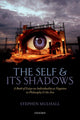 Book cover of: Self and its Shadows. By: Stephen Mulhall