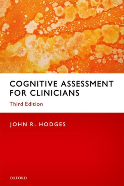 Book cover of: Cognitive Assessment for Clinicians. By: John R. Hodges