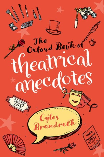 Book cover of: Oxford Book of Theatrical Anecdotes. By: Gyles Brandreth