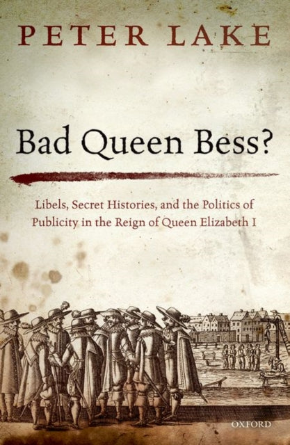 Book cover of: Bad Queen Bess?. By: Peter Lake