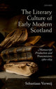 Book cover of: Literary Culture of Early Modern Scotland. By: Sebastiaan Verweij