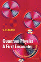 Book cover of: Quantum Physics: A First Encounter. By: Valerio Scarani