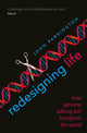 Book cover of: Redesigning Life. By: John Parrington