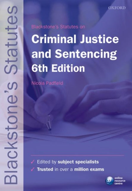 Book cover of: Blackstone's Statutes on Criminal Justice & Sentencing. By: Nicola Padfield