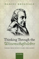 Book cover of: Thinking Through the Wissenschaftslehre. By: Daniel Breazeale