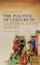 Book cover of: Politics of Culture in Quattrocento Europe. By: Oren Margolis