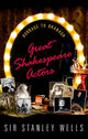 Book cover of: Great Shakespeare Actors. By: Stanley Wells