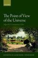 Book cover of: Point of View of the Universe. By: Katarzyna de Lazari-Radek