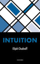 Book cover of: Intuition. By: Elijah Chudnoff