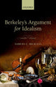 Book cover of: Berkeley's Argument for Idealism. By: Samuel C. Rickless