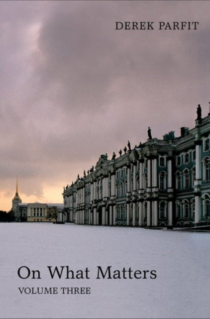 Book cover of: On What Matters. By: Derek Parfit