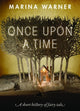 Book cover of: Once Upon a Time. By: Marina Warner