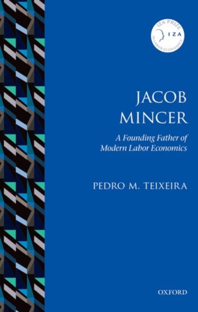 Book cover of: Jacob Mincer. By: Pedro N. Teixeira