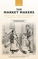 Book cover of: Market Makers. By: Scott, Peter