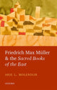 Book cover of: Friedrich Max Muller and the Sacred Books of the East. By: Arie L. Molendijk