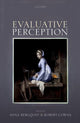 Book cover of: Evaluative Perception. By: Anna Bergqvist