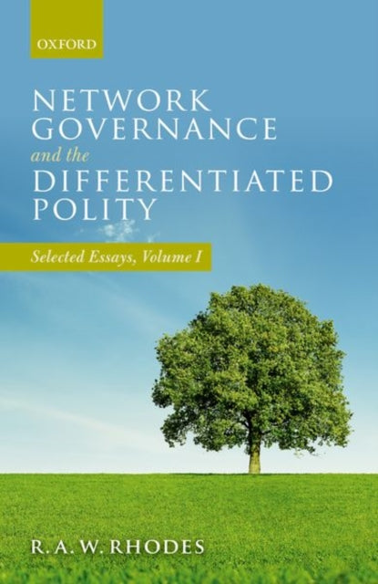 Book cover of: Network Governance and the Differentiated Polity. By: R.A.W. Rhodes