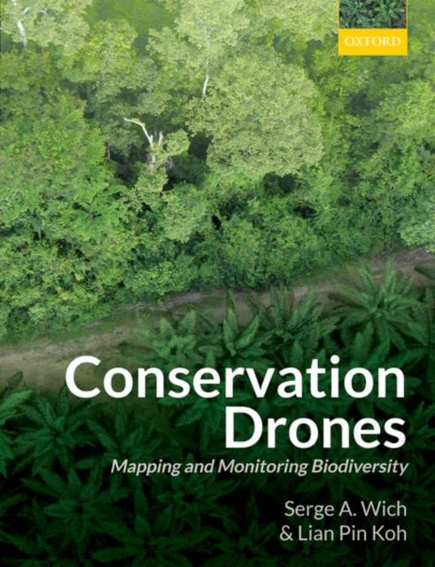 Book cover of: Conservation Drones. By: Serge A. Wich