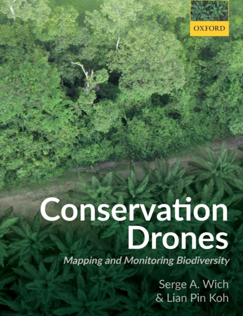 Book cover of: Conservation Drones. By: Serge A. Wich